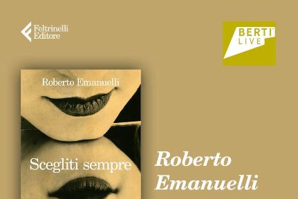 Roberto Emanuelli presenta “Scegliti sempre” a Latina