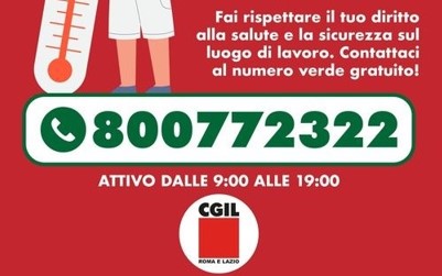 Caldo, la Cgil mantiene attivo il numero verde per i lavoratori