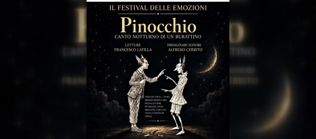 “Pinocchio”, canto notturno: lo spettacolo dei fratelli Latilla